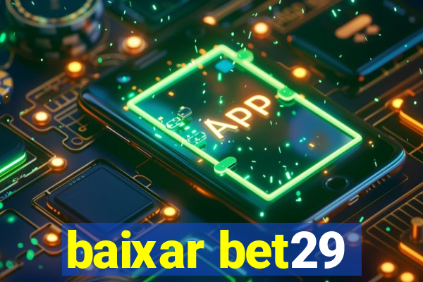 baixar bet29